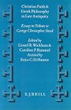 Christian Faith and Greek Philosophy in Late Antiquity: Essays in Tribute to Christopher George Stead in Celebration of His Eightieth Birthday 9th Apr