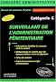 Surveillant de l'administration p�nitentiaire Cat�gorie C