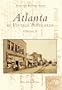 Atlanta in Vintage Postcards, Vol. 2 (Postcard History: Georgia)