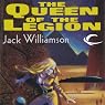 The Queen of the Legion: Legion of Space, Book 4