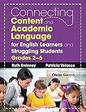 Connecting content and academic language for English learners and struggling students, grades 2-6
