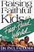 Raising Faithful Kids in a Fast-Paced World