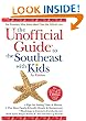 The Unofficial Guide to the Southeast with Kids