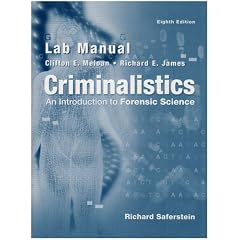 Lab Manual - Criminalistics: An Introduction To Forensic Science