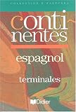 Continentes: Espagnol, Terminales