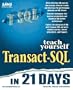 Teach Yourself Transact-SQL in 21 Days (Teach Yourself Series)