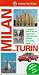 Milan and Turin: A Complete Guide to the Two Largest Cities in Northern Italy (Touring Club of Italy)