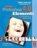 Elements Bundle: Adobe Photoshop Elements 4.0: A Visual Introduction to Digital Imaging