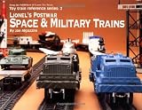 Lionels Postwar Space and Military Trains (Toy Train Reference Series)