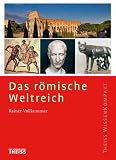 Das r&ouml;mische Weltreich - Rainer Vollkommer