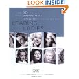 Leading Ladies: The 50 Most Unforgettable Actresses of the Studio Era by Turner Classic Movies, Molly Haskell, and Robert Osborne