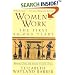 Women's Work: The First 20,000 Years : Women, Cloth, and Society in Early Times