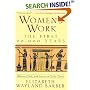 Women's Work: The First 20, 000 Years - Women, Cloth and Society in Early Times