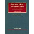 Insurance Law And Regulation: Cases And Materials (University Casebook)