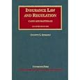 Insurance Law And Regulation: Cases And Materials (University Casebook) by Kenneth S. Abraham