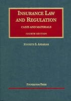 Insurance Law And Regulation: Cases And Materials (University Casebook) (University Casebook)