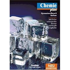 Chemie plus - Gymnasium Sachsen: 8. Schuljahr - Sch�lerbuch: Mit F�cher verbindenden Themen und Projektangeboten