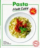 Pasta Made Easy (Cooking made easy)