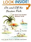 On and Off the Beaten Path: The Central and Southern Bahamas Guide : From South Florida to the Turks and Caicos