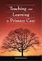 Teaching and Learning in Primary Care