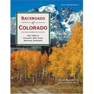 Backroads of Colorado (Backroads of ...) Boyd Norton