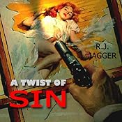 A Twist of Sin: A Nick Teffinger Thriller, Book 10 | [R. J. Jagger]