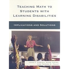 Teaching Math to Students with Learning Disabilities: Implications and Solutions