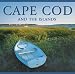 Cape Cod and the Islands (America series)
