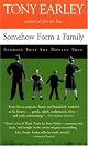 Somehow Form a Family: Stories That Are Mostly True
