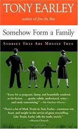 Somehow Form a Family: Stories That Are Mostly True