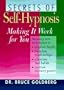 Secrets Of Self-Hypnosis: Making It Work For You