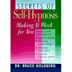 Secrets of Self-hypnosis: Making it Work for You