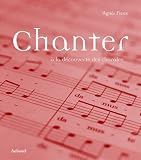 Chanter : A la d�couverte des chorales (1CD audio)
