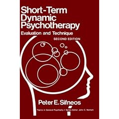 Short-term Dynamic Psychotherapy: Evaluation and Technique (Topics in General Psychiatry)