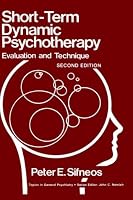 Short-Term Dynamic Psychotherapy: Evaluation and Technique (Topics in General Psychiatry)
