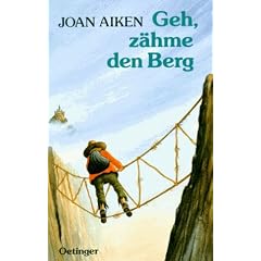 Geh, z�hme den Berg. ( Ab 14 J.)