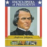 Andrew Johnson: Seventeenth President of the United States (Encyclopedia of Presidents) book cover