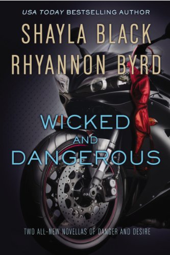 Wicked and Dangerous by Shayla Black