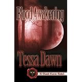 Blood Awakening (Blood Curse Series) ~ Tessa Dawn