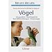 Haustiere nat�rlich heilen: V�gel: Akupunktur, Hom�opathie, Bach-Bl�tentherapie, Kinesiologie