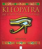 Kleopatra: Die letzte K&ouml;nigin &Auml;gyptens - Ad&egrave;le Geras