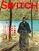 SWITCH Vol.24 No.12（スイッチ2006年12月号）特集：井上雄彦 「バガボンド、最後の頂へ向う旅」
