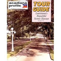 Tour Guide: Louisiana's Beautiful Scenic Byways: Part 1
