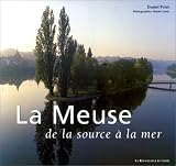 La Meuse de la source à la mer