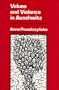 Values and Violence in Auschwitz: A Sociological Analysis