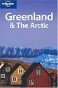 Greenland & The Arctic (Lonely Planet Travel Guides)