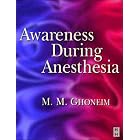 Awareness During Anesthesia by M.M. Ghoneim