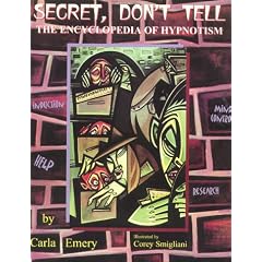 Secret, Don't Tell: The Encyclopedia of Hypnotism
