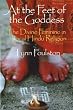 At the Feet of the Goddess (HB @ PB Price): The Divine Feminine in Local Hindu Religion