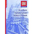 Grundkurs Fach�bersetzen Deutsch-Englisch